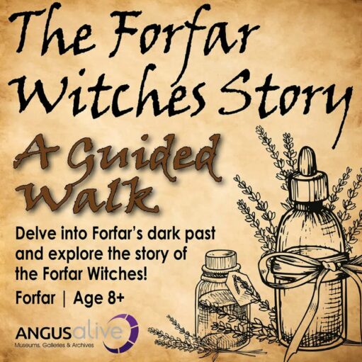 The Forfar Witches Story: A Guided Walk