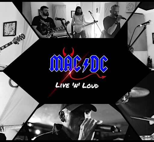 A composite image of a band, Mac DC. The central, hexagonal panel features the band's logo, which is "MAC DC" with red devil horns on top and a tail underneath. The words "LIVE 'N' LOUD" are below the logo. Surrounding the central panel are six smaller, black-and-white photos of the band members performing their instruments. The top row shows a guitarist on the left, a guitarist in the middle, and a singer on the right. The bottom row shows a bassist on the left, a singer in the middle, and a drummer on the right.