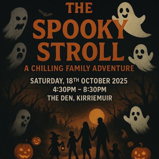 A Halloween-themed event poster with a dark orange and black color palette. The title "THE SPOOKY STROLL" is in large, distressed orange font at the top, followed by "A CHILLING FAMILY ADVENTURE." Below that, the event details are listed: "SATURDAY, 18TH OCTOBER 2025," "4:30PM - 8:30PM," and "THE DEN, KIRRIEMUIR." The bottom half of the image features a silhouette of a family—two adults and three children—walking through a spooky, barren forest with a large, glowing full moon behind them. The scene is framed by floating, cartoon-like ghosts and glowing jack-o'-lanterns.
